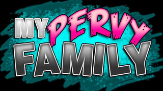 My Pervy Family - Haley Reed már nem bírt magával